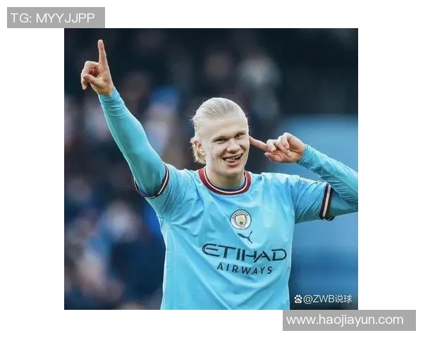 埃尔林哈兰德引领未来足球新风潮的崛起与影响分析 埃尔林哈兰德引领未来足球新风潮的崛起与影响分析